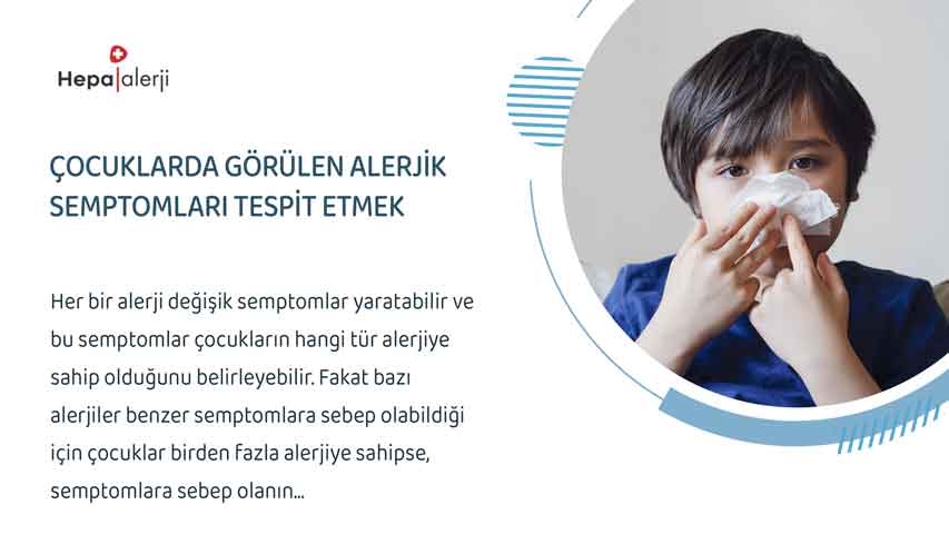 Çocuklarda Görülen Alerjik Semptomları Tespit Etmek